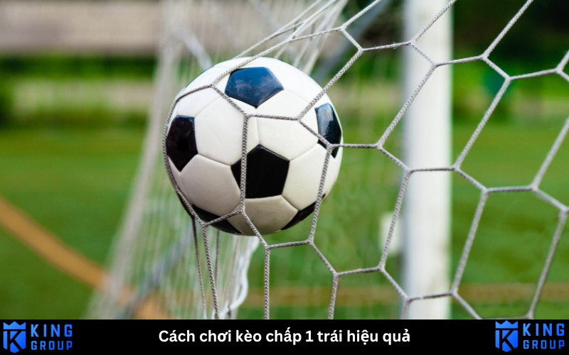 kèo chấp 1 trái